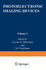 Photoelectronic Imaging Devices, Vol. 2: Devices and Their Evaluation (Optical Physics and Engineering) (Volume 2)