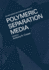 Polymeric Separation Media (Volume 16)