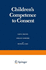 Children? S Competence to Consent (Critical Issues in Social Justice)
