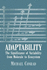 Adaptability: the Significance of Variability From Molecule to Ecosystem