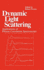 Dynamic Light Scattering Applications of Photon Correlation Spectroscopy