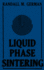 Liquid Phase Sintering