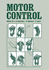 Motor Control-Recombinant Dna Approaches