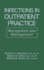 Infections in Outpatient Practice-Recognition and Management