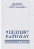 Auditory Pathway: Structure and Function