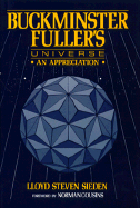 Buckminster Fuller's Universe-an Appreciation
