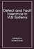 Defect and Fault Tolerance in Vlsi Systems: Volume 1