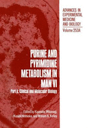 Purine and Pyrimidine Metabolism in Man VI: Part a: Clinical and Molecular Biology (Advances in Experimental Medicine & Biology)