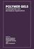 Polymer Gels: Fundamentals and Biomedical Applications