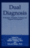 Dual Diagnosis: Evaluation, Treatment, Training, and Program Development