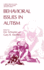 Behavioral Issues in Autism (Current Issues in Autism)