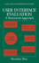 User Interface Evaluation: A Structured Approach