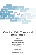 Quantum Field Theory and String Theory