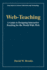 Web-Teaching: A Guide to Designing Interactive Teaching for the World Wide Web