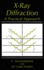 X-Ray Diffraction: a Practical Approach (Artech House Telecommunications)