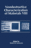 Nondestructive Characterization of Materials VIII-Proceedings of the Eighth International Symposium Held in Boulder, Colorado, June 15-20, 1997