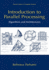 Introduction to Parallel Processing: Algorithms and Architectures (Series in Computer Science)