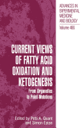 Current Views of Fatty Acid Oxidation and Ketogene