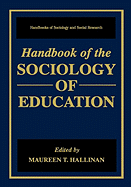 Handbook of the Sociology of Education (Handbooks of Sociology and Social Research)