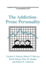 The Addiction-Prone Personality (Longitudinal Research in the Social and Behavioral Sciences: an Interdisciplinary Series)