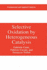 Selective Oxidation By Heterogeneous Catalysis (Fundamental and Applied Catalysis)