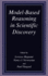 Model-Based Reasoning in Scientific Discovery