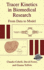 Tracer Kinetics in Biomedical Research