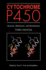 Cytochrome P450: Structure, Mechanism, and Biochemistry