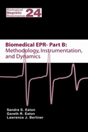 Biomedical Epr-Part B: Methodology, Instrumentation, and Dynamics