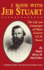 I Rode With Jeb Stuart: the Life and Campaigns of Major General J. E. B. Stuart