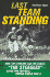 Last Team Standing: How the Steelers and the Eagles-"the Steagles"-Saved Pro Football During World War II