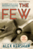 The Few: the American Knights of the Air Who Risked Everything to Fight in the Battle of Britain
