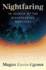 Nightfaring: In Search of the Disappearing Darkness