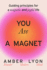 You Are a Magnet Format: Hardback-Paper Over Boards