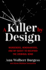 A Killer By Design: Murderers, Mindhunters, and My Quest to Decipher the Criminal Mind