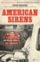 American Sirens: the Incredible Story of the Black Men Who Became America's First Paramedics
