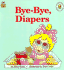 Bye-Bye, Diapers (Muppet Babies Big Steps)