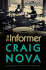 The Informer: a Novel