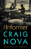 The Informer: a Novel