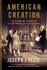 American Creation: Triumphs and Tragedies at the Founding of the Republic