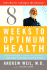 Eight Weeks to Optimum Health, Revised Edition: a Proven Program for Taking Full Advantage of Your Body's Natural Healing Power