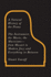 A Natural History of the Piano: the Instrument, the Music, the Musicians-From Mozart to Modern Jazz and Everything in Between