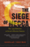 The Siege of Mecca: the 1979 Uprising at Islam's Holiest Shrine