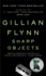 Sharp Objects: a Novel