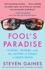 Fool's Paradise: Players, Poseurs, and the Culture of Excess in South Beach