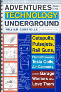 Adventures From the Technology Underground
