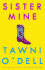 Sister Mine: a Novel