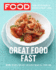 Everyday Food: Great Food Fast: 250 Recipes for Easy, Delicious Meals All Year Long: a Cookbook