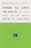 Power to Save the World: the Truth About Nuclear Energy (Vintage)