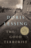 The Good Terrorist: a Thriller (Vintage International)